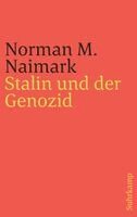 Norman M. Naimark - Stalin und der Genozid, Inbunden