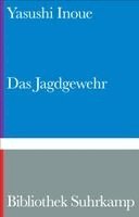 Yasushi Inoue - Das Jagdgewehr, Inbunden