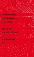 Wolf Singer, Matthieu Ricard - Hirnforschung und Meditation, Häftad