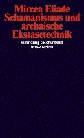 Schamanismus und archaische Ekstasetechnik 1