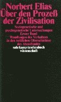 Norbert Elias - Über den Prozeß der Zivilisation Band 1. Soziogenetische und psychogenetische Untersuchungen, Häftad