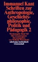 Immanuel Kant, Wilhelm Weischedel - Schriften zur Anthropologie II, Geschichtsphilosophie, Politik und Pädagogik. Register zur Werkausgabe, Häftad