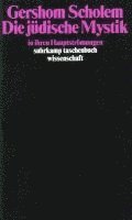 Gershom Scholem - Die jüdische Mystik in ihren Hauptströmungen, Häftad