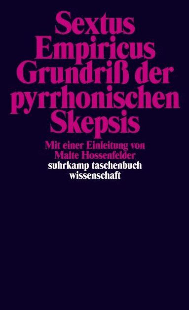 Sextus Empiricus - Grundriß der pyrrhonischen Skepsis, Häftad