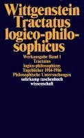 Tractatus logico-philosophicus. Tagebücher 1914 - 1916. Philosophische Untersuchungen