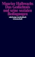 Maurice Halbwachs - Das Gedächtnis und seine sozialen Bedingungen, Häftad