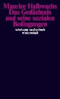 Das Gedächtnis und seine sozialen Bedingungen