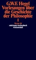 Georg Wilhelm Friedrich Hegel - Vorlesungen über die Geschichte der Philosophie I, Häftad