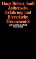 Hans Robert Jauß - Ästhetische Erfahrung und literarische Hermeneutik, Häftad