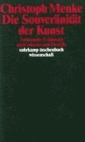 Christoph Menke - Die Souveränität der Kunst, Häftad