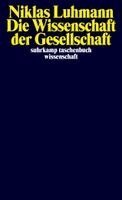 Niklas Luhmann - Die Wissenschaft der Gesellschaft, Häftad