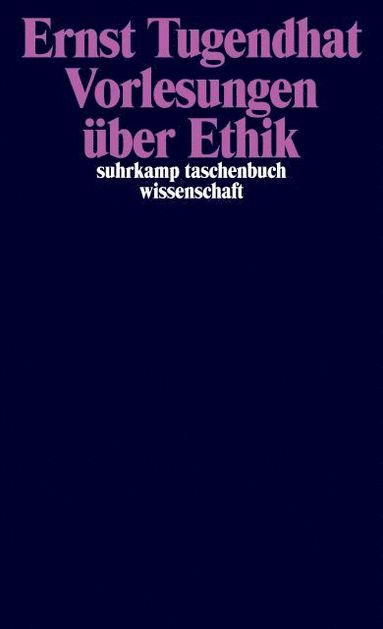 Ernst Tugendhat - Vorlesungen über Ethik, Häftad