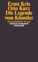 Ernst Kris, Otto Kurz - Die Legende vom Künstler, Häftad
