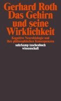 Gerhard Roth - Das Gehirn und seine Wirklichkeit, Häftad