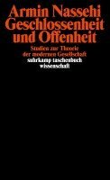 Armin Nassehi - Geschlossenheit und Offenheit, Häftad