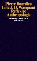 Pierre Bourdieu, Loic J. D. Wacquant - Reflexive Anthropologie, Häftad
