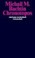 Michail M. Bachtin - Chronotopos, Häftad
