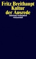 Fritz Breithaupt - Kultur der Ausrede, Häftad