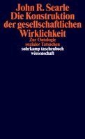 John R. Searle - Die Konstruktion der gesellschaftlichen Wirklichkeit, Häftad