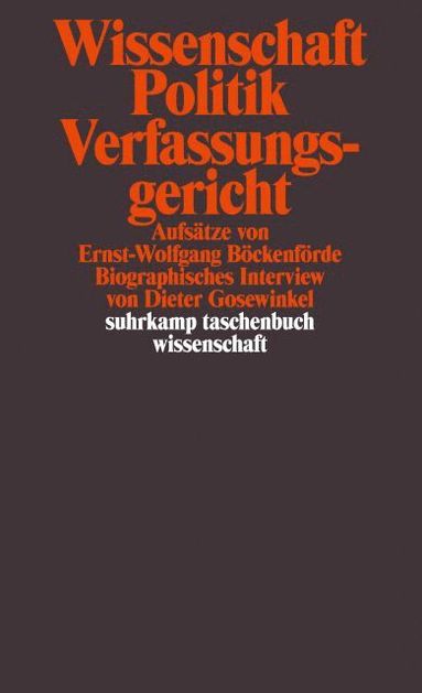 Ernst-Wolfgang Böckenförde, Dieter Gosewinkel - Wissenschaft, Politik, Verfassungsgericht, Häftad