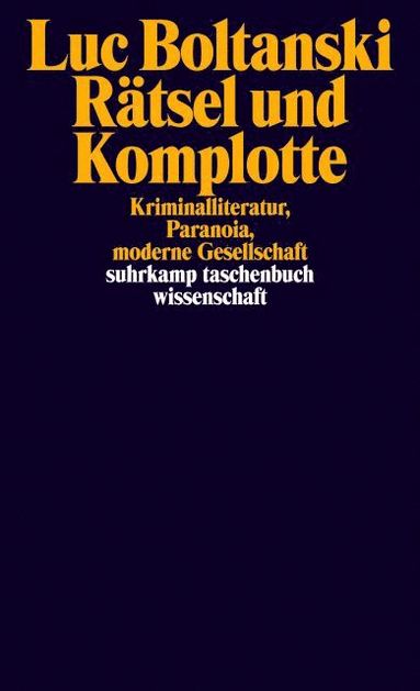 Luc Boltanski - Rätsel und Komplotte, Häftad