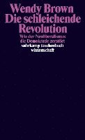 Wendy Brown - Die schleichende Revolution, Häftad