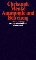 Christoph Menke - Autonomie und Befreiung, Häftad