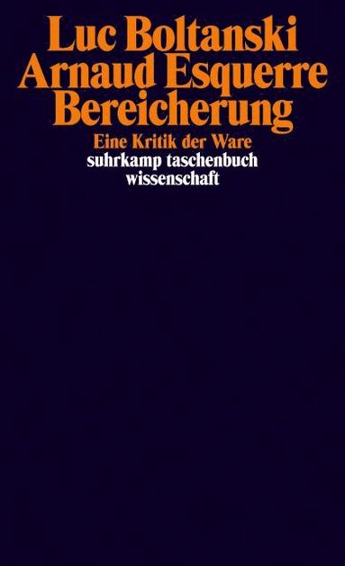 Luc Boltanski, Arnaud Esquerre - Bereicherung, Häftad