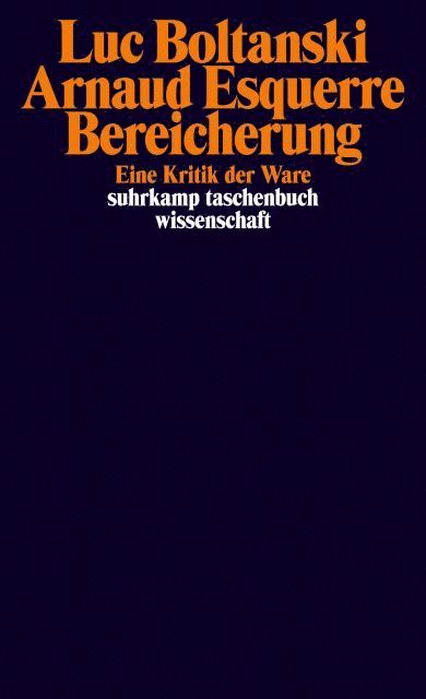 Luc Boltanski, Arnaud Esquerre - Bereicherung, Häftad