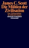 James C. Scott - Die Mühlen der Zivilisation, Häftad