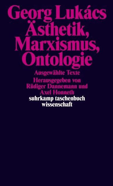 Georg Lukács, Rüdiger Dannemann, Axel Honneth - Ästhetik, Marxismus, Ontologie, Häftad