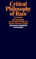 Kristina Lepold, Marina Martinez Mateo - Critical Philosophy of Race, Häftad