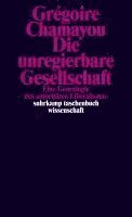 Grégoire Chamayou - Die unregierbare Gesellschaft, Häftad