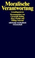 Christoph Halbig, Jörg Löschke, Philipp Schwind - Moralische Verantwortung, Häftad