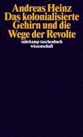 Das kolonialisierte Gehirn und die Wege der Revolte 1