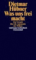 Dietmar Hübner - Was uns frei macht, Häftad