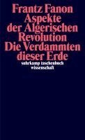 Frantz Fanon - Aspekte der Algerischen Revolution / Die Verdammten dieser Erde, Häftad