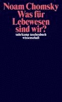 Noam Chomsky - Was für Lebewesen sind wir?, Häftad