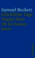 Samuel Beckett - Glückliche Tage. Happy Days. Oh les beaux jours., Häftad