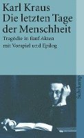 bokomslag Die letzten Tage der Menschheit. Tragödie in fünf Akten mit Vorspiel und Epilog.