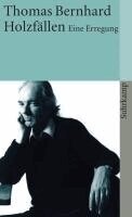 Thomas Bernhard - Holzfällen, Häftad