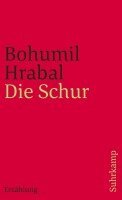 Bohumil Hrabal - Die Schur, Häftad