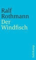Ralf Rothmann - Der Windfisch, Häftad