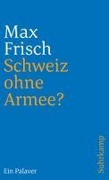 Max Frisch - Schweiz ohne Armee?, Häftad