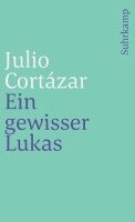 Julio Cortázar - Ein gewisser Lukas, Häftad