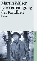 Martin Walser - Die Verteidigung der Kindheit, Häftad