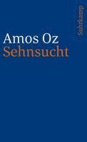Amos Oz - Sehnsucht, Häftad