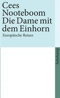 Cees Nooteboom - Die Dame mit dem Einhorn, Häftad