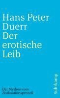 bokomslag Der Mythos vom Zivilisationsprozeß 4. Der erotische Leib