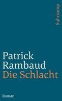 Patrick Rambaud - Die Schlacht, Häftad. Tillgänglighet: Lägg i varukorg